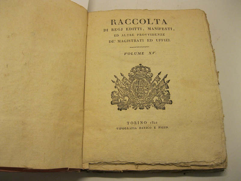 Raccolta di regj editti, manifesti, ed altre provvidenze de' magistrati ed uffici. Volume XV
